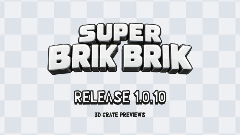 Super Brik Brik: Release 1.0.10, 3D crate previews