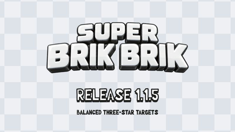 Super Brik Brik Release 1.1.5: Balanced three-star targets