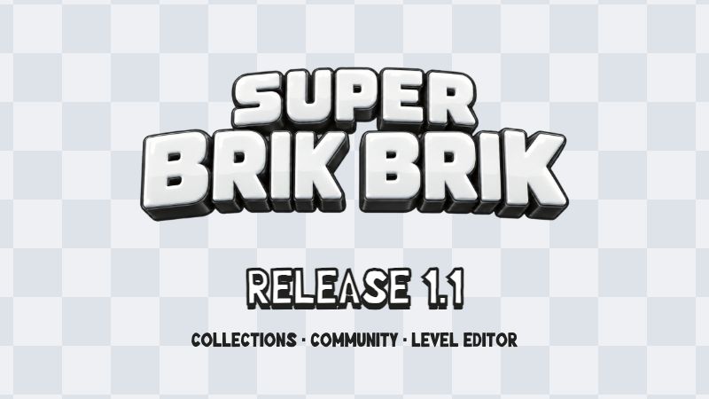 Super Brik Brik: Release 1.1, Collections, Community and Level editor